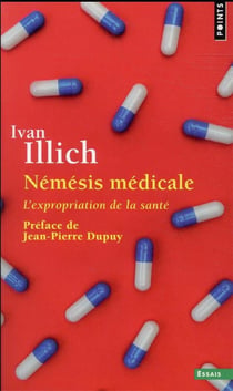 Némésis médicale : l'expropriation de la santé