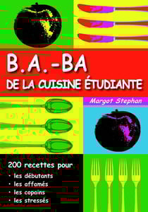 B.a ba de cuisine pour l'étudiant