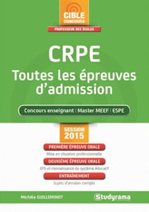 Crpe - toutes les épreuves d'admission (concours 2015)