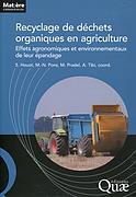 Recyclage de déchets organiques en agriculture - effets agronomiques et environnementaux de leur épandage