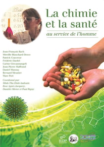 La chimie et la santé au service de l'homme