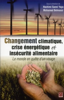 Changement climatique, crise énergétique et insécurité alimentaire