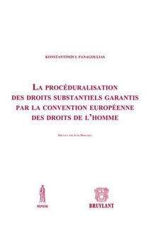 La procéduralisation des droits substantiels garantis par la convenion européenne des droits de l'homme