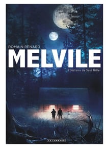 Melvile Tome 2 : l'histoire de Saul Miller