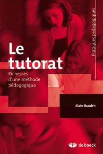 Le tutorat : Richesse d'une méthode pédagogique