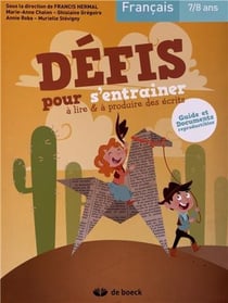 Defis Pour S'Entrainer A Lire Et A Produire Des Ecrits (7/8 Ans)