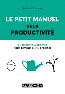 Le petit manuel de la productivité