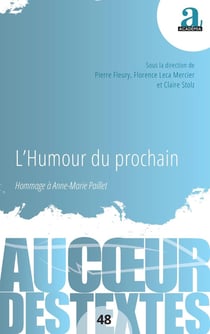 L'humour du prochain : Hommage à Anne-Marie Paillet