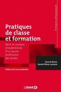 Pratiques de classe et formation - récit et analyse d'expériences d'un jeune professeur des écoles