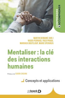 Mentaliser : la clé des interactions humaines - concepts et applications