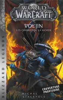 World of Warcraft : Vol'jin, les ombres de la horde