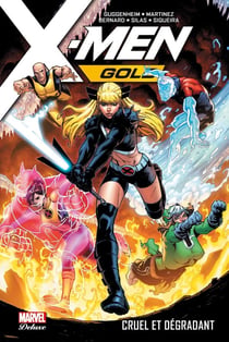 X-Men gold Tome 3 : cruel et dégradant