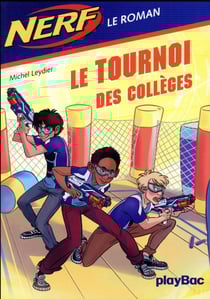 Nerf Tome 2 : le tournoi des collèges