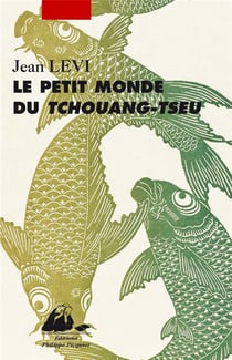 Le petit monde de tchouang-tseu
