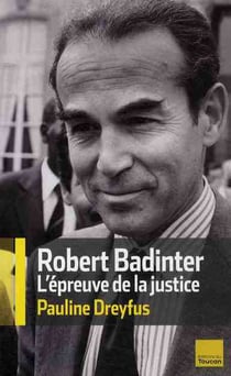 Robert Badinter - l'épreuve de la justice