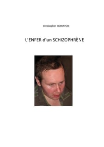 L'enfer d'un schrizophrène