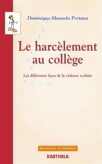 Le harcelement au college - les differentes faces de la violence scolaire