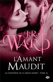 La confrérie de la dague noire Tome 16 : l'amant maudit