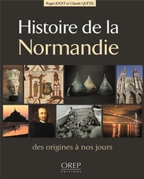 Histoire de la Normandie : des origines à nos jours