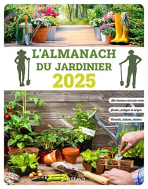 L'almanach du jardinier (édition 2025)