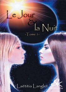 Le jour et la nuit Tome 1