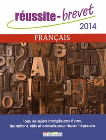 Réussite-brevet - français (édition 2014)