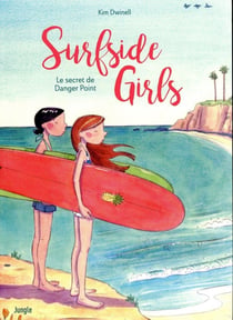 Surfside girls Tome 1 : le secret de Danger Point