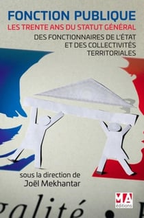 Fonction publique - les trente ans du statut général