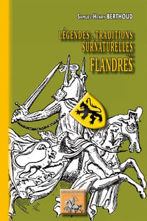 Légendes et traditions surnaturelles des Flandres