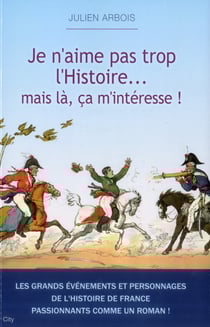 Je n'aime pas trop l'histoire... mais là, ça m'intéresse !