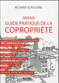 Grand guide pratique de la copropriété