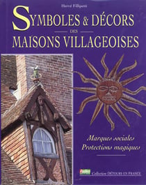 Symboles & decors des maisons villageoises