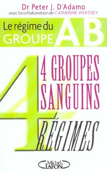 Le regime du groupe ab - 4 groupes sanguins 4 regimes
