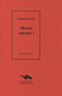 Meurs encore