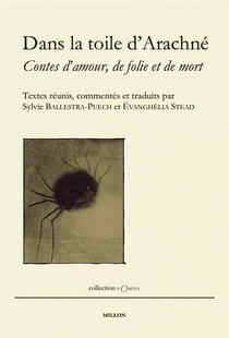 Dans la toile d'Arachné - contes d'amour, de folie et de mort
