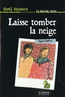 Laisse tomber la neige