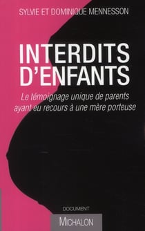 Interdits d'enfants - le témoignage unique de parents ayant eu recours à une mère porteuse