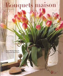 Des bouquets maison