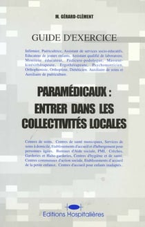 Paramedicaux : entrer dans les collectivites locales, guide d'exercice