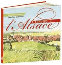 À travers l'Alsace