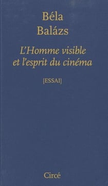 L'homme visible et l'esprit du cinéma