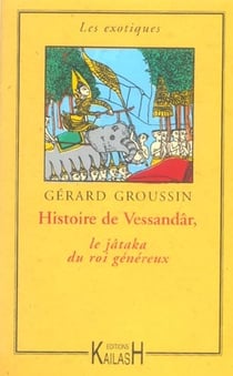 Histoire de vessandar, le jataka du roi genereux