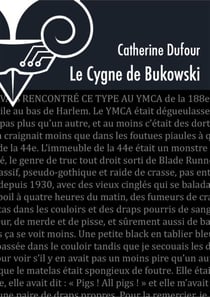 Le cygne de bukowski
