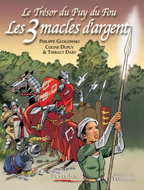 Le trésor du Puy du Fou Tome 2 : les 3 macles d'argent