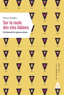 Sur la route des vins italiens - à la rencontre de vignerons artisans