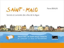 Saint-Malo : Secrets et curiosités des villas de la digue