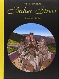 Baker Street Tome 4 : Sherlock Holmes et l'ombre du M