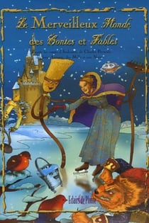 Le merveilleux monde des contes et des fables