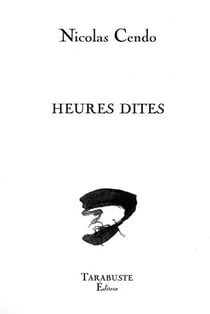 Heures dites - nicolas cendo