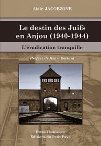LE DESTIN DES JUIFS EN ANJOU (1940-1944)